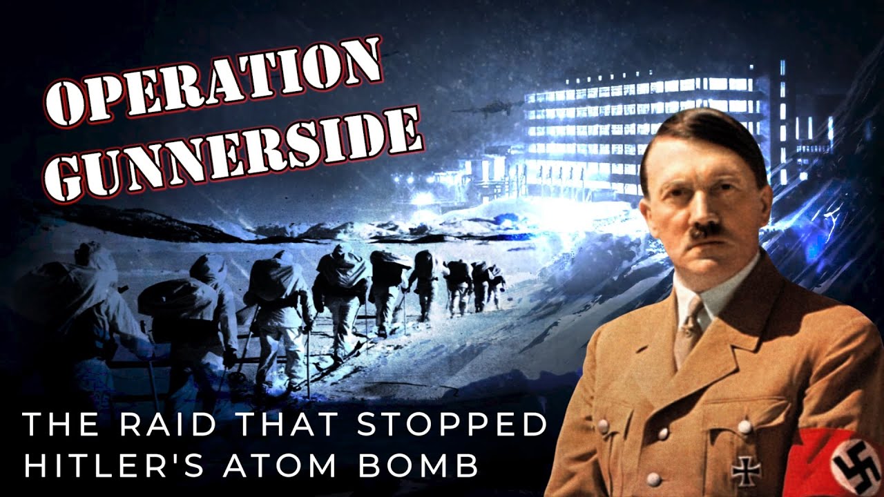 Operation Gunnerside: The Daring Sabotage Mission That Crippled Hitler’s Atomic Bomb Quest